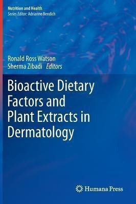 Bioactive Dietary Factors and Plant Extracts in Dermatology(English, Hardcover, unknown)