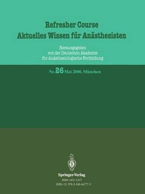 Refresher Course Aktuelles Wissen fuer Anaesthesisten(German, Paperback, Purschke Reinhard)