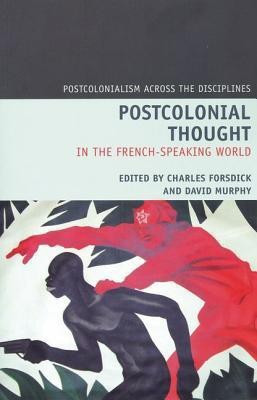 Postcolonial Thought in the French Speaking World(English, Paperback, unknown)