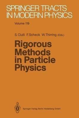 Rigorous Methods in Particle Physics(English, Paperback, unknown)