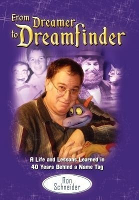 From Dreamer to Dreamfinder(English, Hardcover, Schneider Ron)