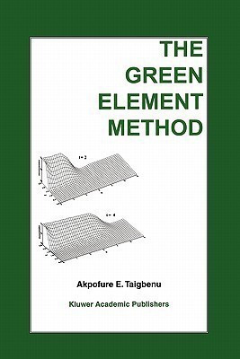 The Green Element Method(English, Paperback, Taigbenu Akpofure E.)