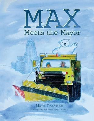 Max Meets the Mayor(English, Paperback, Goldman Mark)