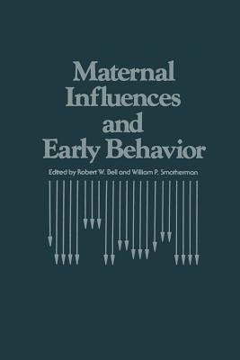Maternal Influences and Early Behavior(English, Paperback, unknown)