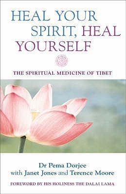Heal Your Spirit, Heal Yourself(English, Paperback, Dorjee Pema)