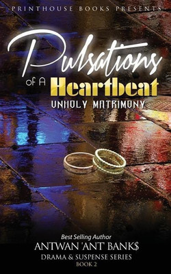 Pulsations of A Heartbeat(English, Paperback, Bank$ Antwan 'Ant ')