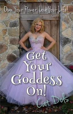 Get Your Goddess On!(English, Paperback, Dols Cat)