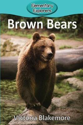 Brown Bears(English, Paperback, Blakemore Victoria)