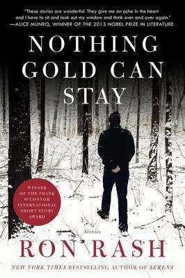 Nothing Gold Can Stay(English, Paperback, Rash Ron)