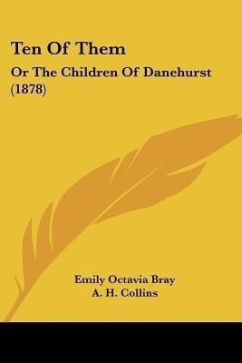 Ten Of Them(English, Paperback, Bray Emily Octavia)