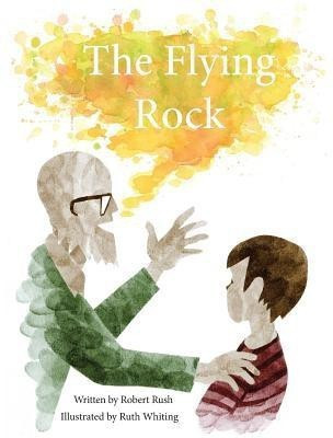 The Flying Rock(English, Hardcover, Rush Robert)
