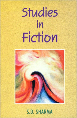 Studies in Fiction(English, Hardcover, Sharma S. D.)
