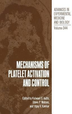 Mechanisms of Platelet Activation and Control(English, Paperback, unknown)