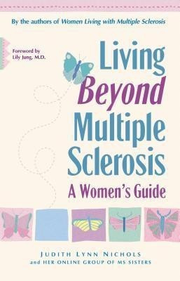 Living Beyond Multiple Sclerosis(English, Paperback, Nichols Judith Lynn)