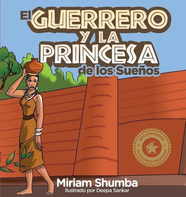 El Guerrero y la Princesa de los Suenos(Spanish, Paperback, Shumba Denenga Miriam)