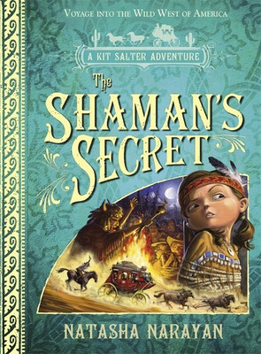 A Kit Salter Adventure: The Shaman's Secret(English, Paperback, Narayan Natasha)
