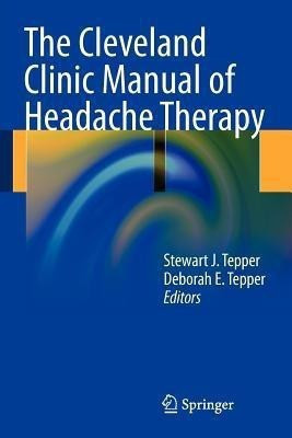 The Cleveland Clinic Manual of Headache Therapy(English, Paperback, unknown)