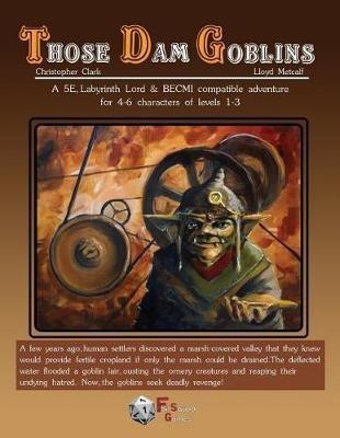 Those Dam Goblins (Revised)(English, Paperback, Clark Christopher University MD)