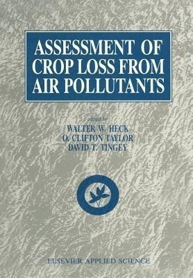 Assessment of Crop Loss From Air Pollutants(English, Paperback, unknown)