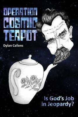 Operation Cosmic Teapot(English, Paperback, Callens Dylan)