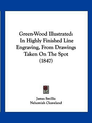 Green-Wood Illustrated(English, Paperback, Smillie James)