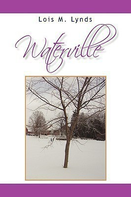 Waterville(English, Paperback, Lynds Lois M)