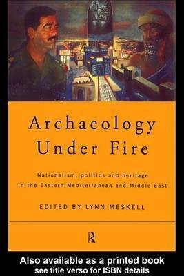 Archaeology Under Fire(English, Electronic book text, unknown)