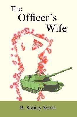 The Officer's Wife(English, Paperback, Smith Becker Sidney)