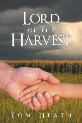 Lord of the Harvest(English, Paperback, Heath Tom)