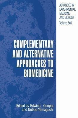 Complementary and Alternative Approaches to Biomedicine(English, Paperback, unknown)