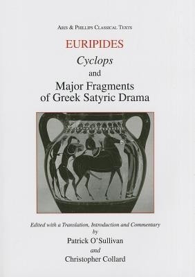 Euripides: Cyclops and Major Fragments of Greek Satyric Drama(English, Paperback, Euripides)