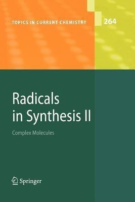 Radicals in Synthesis II(English, Paperback, unknown)