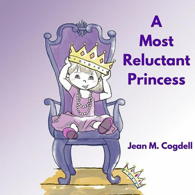 A Most Reluctant Princess(English, Paperback, Cogdell Jean M)