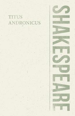Titus Andronicus(English, Paperback, Shakespeare William)