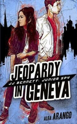Jeopardy in Geneva(English, Paperback, Arango Alba)