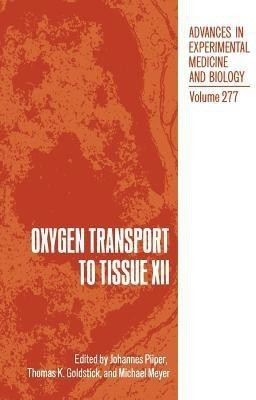Oxygen Transport to Tissue XII(English, Paperback, unknown)