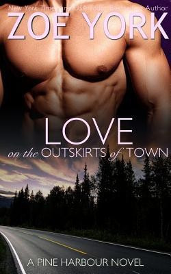 Love on the Outskirts of Town(English, Paperback, York Zoe)