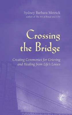 Crossing the Bridge(English, Hardcover, Metrick Sydney Barbara)