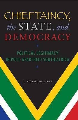 Chieftaincy, the State, and Democracy(English, Electronic book text, Williams J. Michael)
