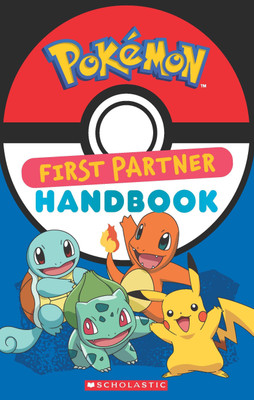 First Partner Handbook: Bulbasaur, Charmander, Squirtle, Pikachu(English, Paperback, Whitehill Simcha)