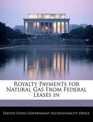 Royalty Payments for Natural Gas From Federal Leases in(English, Paperback, unknown)