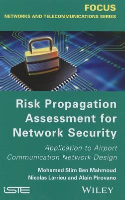 Risk Propagation Assessment for Network Security(English, Hardcover, Ben Mahmoud Mohamed Slim)
