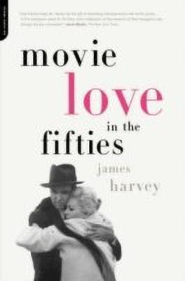 Movie Love In The Fifties(English, Paperback, Harvey James)