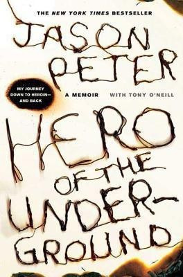 Hero of the Underground(English, Paperback, Peter Jason)