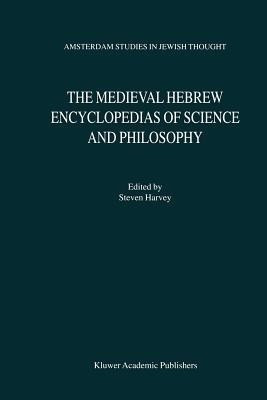 The Medieval Hebrew Encyclopedias of Science and Philosophy(English, Paperback, unknown)