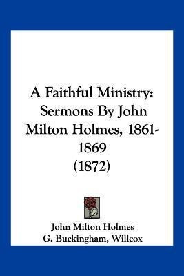 A Faithful Ministry(English, Paperback, Holmes John Milton)