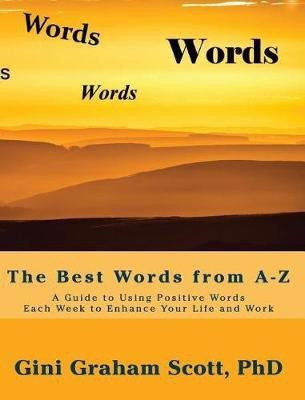 The Best Words from A-Z(English, Hardcover, Scott Gini Graham)