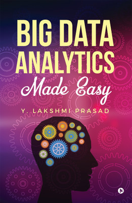 Big Data Analytics Made Easy(English, Paperback, Y Lakshmi Prasad)