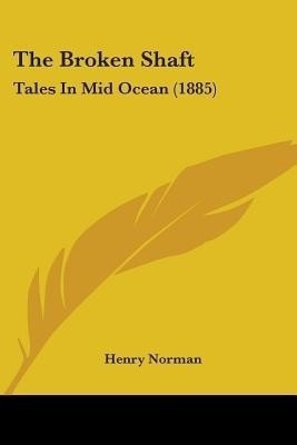 The Broken Shaft(English, Paperback, unknown)