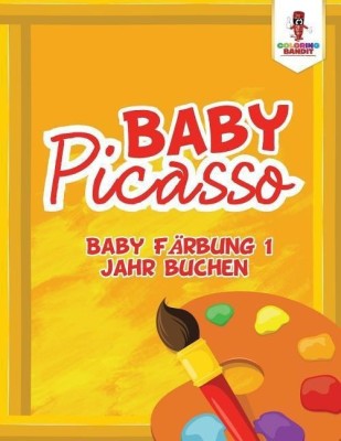 Baby-Picasso(German, Paperback, Coloring Bandit)